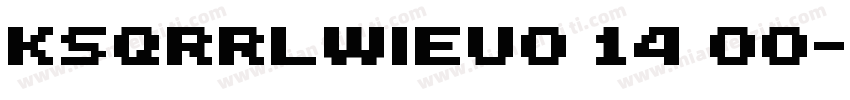 KSQRRLWIEU0 14 00字体转换
